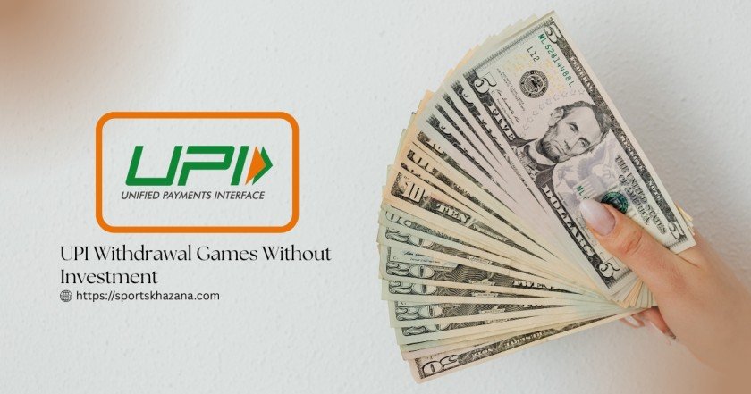 UPI Withdrawal Games