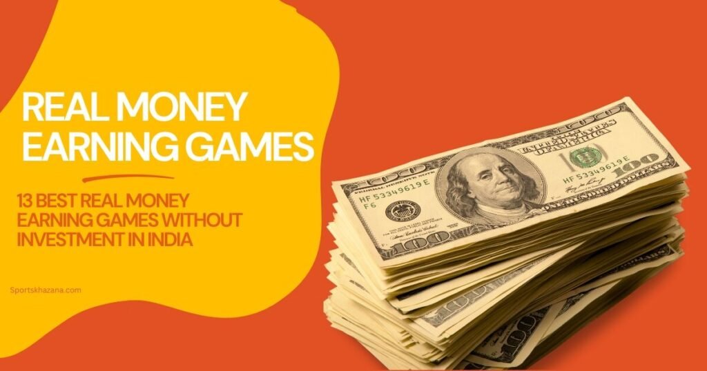 Real Money Earning Games